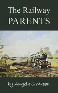 bokomslag Railway Parents