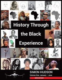 bokomslag History through the Black Experience Volume One - Second Edition