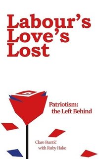 bokomslag Labour's Love's Lost
