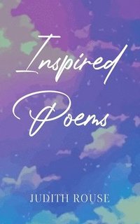 bokomslag Inspired Poems