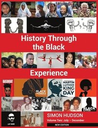 bokomslag History through the Black Experience Volume Two - Second Edition