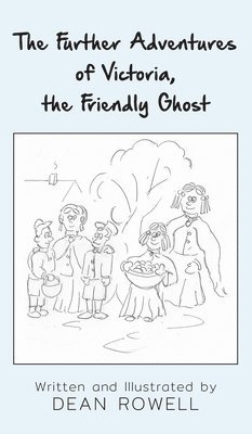 bokomslag Further Adventures of Victoria, the Friendly Ghost