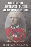 bokomslag The Diary of Lieutenant Colonel Sir Hamish Knox, OBE