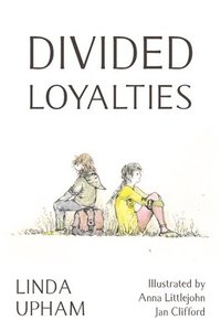 bokomslag Divided Loyalties - Second Edition