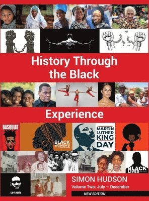 Simon Hudson - History through the Black Experience Volume Two - Second Edition, Inbunden
