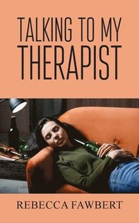 bokomslag Talking to my Therapist