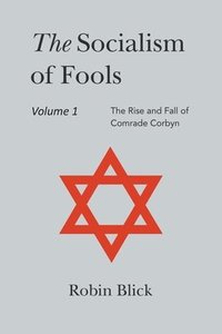 bokomslag Socialism of Fools Vol 1 - Revised 4th Edition