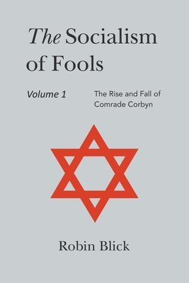 Robin Blick - Socialism of Fools Vol 1 - Revised 4th Edition, Häftad