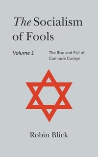 bokomslag Socialism of Fools Vol 1 - Revised 4th Edition