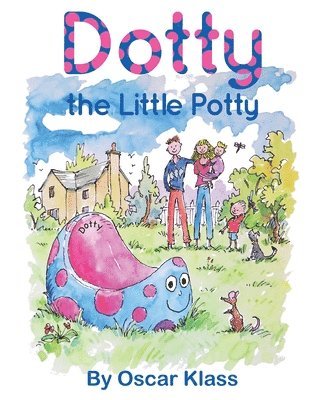 Oscar Klass - Dotty the Little Potty, Häftad