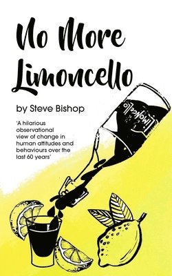 Steve Bishop - No More Limoncello, Häftad