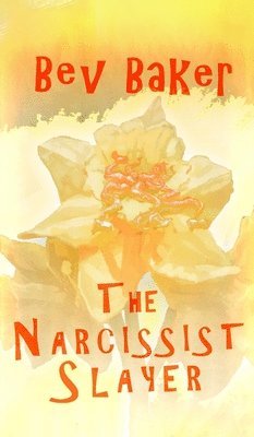 The Narcissist Slayer 1