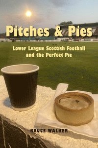 bokomslag Pitches and Pies