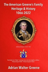 bokomslag American Greene's Family Heritage and History 1066-2022