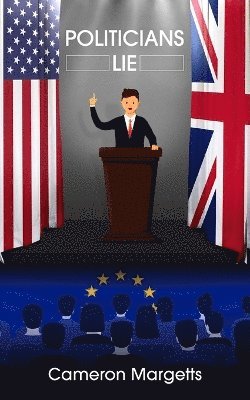 bokomslag Politicians Lie