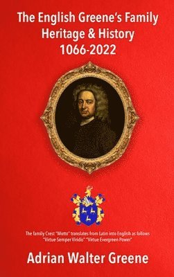 bokomslag English Greene's Family Heritage and History 1066-2022
