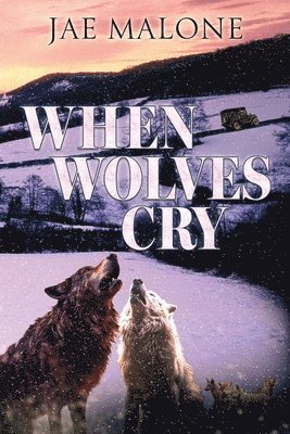 bokomslag When Wolves Cry