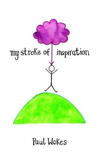 bokomslag My Stroke of Inspiration