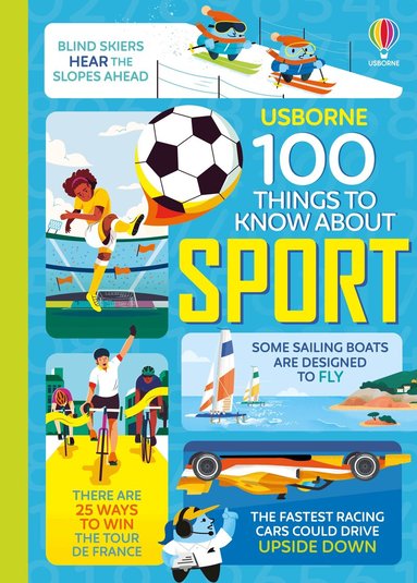 Jerome Martin, Alice James, Tom Mumbray, Micaela Tapsell - 100 Things to Know About Sport, Inbunden
