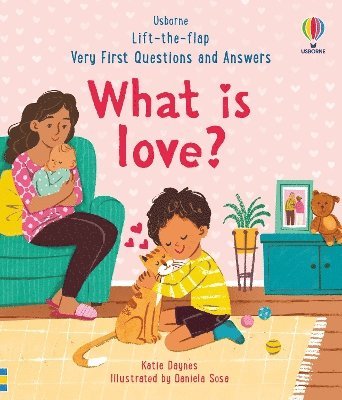 Very First Questions & Answers: What is love? 1