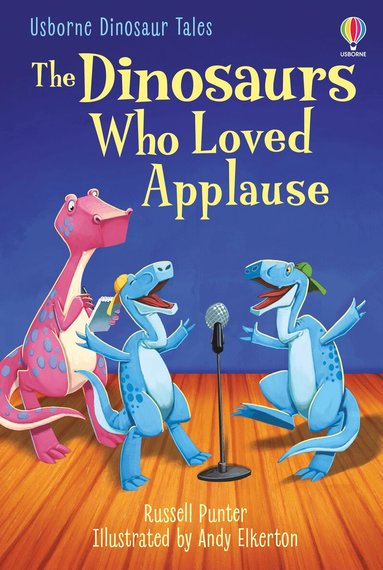 Russell Punter - Dinosaurs Who Loved Applause, Inbunden