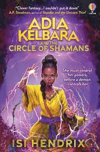 bokomslag Adia Kelbara and the Circle of Shamans