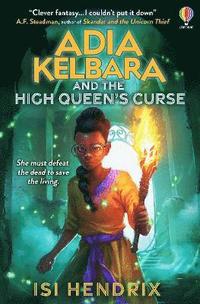 bokomslag Adia Kelbara and the High Queen's Curse