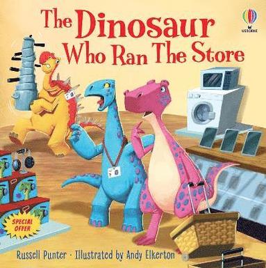 bokomslag Dinosaur Who Ran The Store
