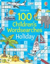 bokomslag 100 Children's Wordsearches: Holiday