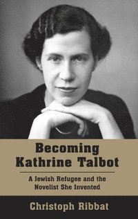 bokomslag Becoming Kathrine Talbot