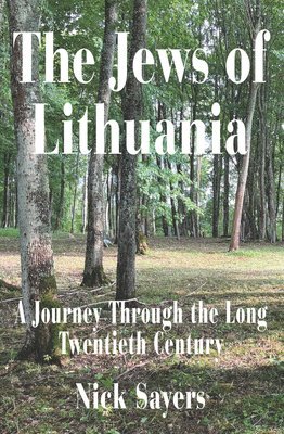 The Jews of Lithuania 1