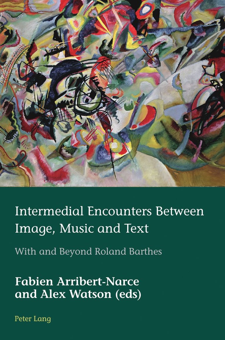 Fabien Arribert-Narce, Alex Watson, Hugues Azérad, Marion Schmid - Intermedial Encounters Between Image, Music and Text, Häftad