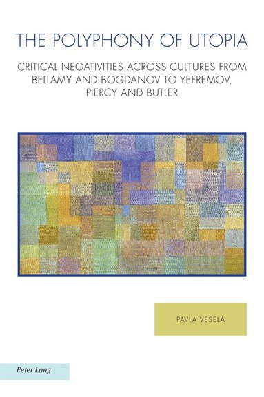 Pavla Veselá, Raffaella Baccolini, Antonis Balasopoulos - Polyphony of Utopia, Häftad