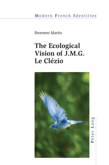 Bronwen Martin - Ecological Vision of J.M.G. Le Clézio, Häftad