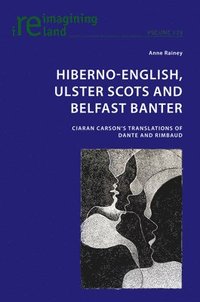 bokomslag Hiberno-English, Ulster Scots and Belfast Banter