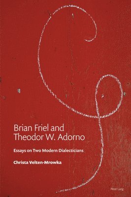 Brian Friel and Theodor W. Adorno 1