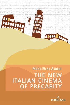 Maria Elena Alampi, Fiona Handyside, Danielle Hipkins - New Italian Cinema of Precarity, Häftad