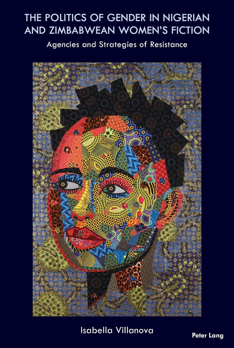 Isabella Villanova - Politics of Gender in Nigerian and Zimbabwean Women’s Fiction, Inbunden