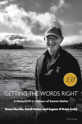 Eugene O'Brien, Sarah Nolan Balen, Grace Neville, Eamon Maher - 'Getting the Words Right', Häftad