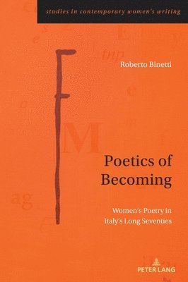 Roberto Binetti, Adalgisa Giorgio, Kathryn Robson - Poetics of Becoming, Häftad