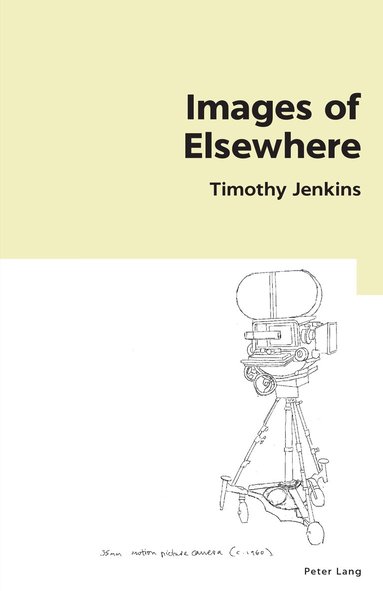 Timothy Jenkins - Images of Elsewhere, Häftad