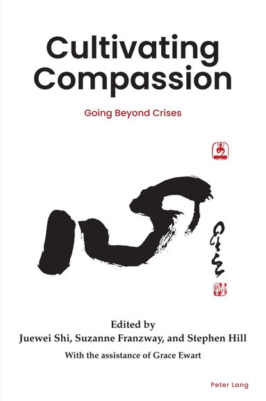 Juewei Shi, Stephen Hill, Suzanne Franzway - Cultivating Compassion, Häftad