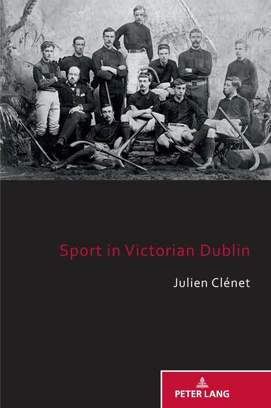 Julien Clénet - Sport in Victorian Dublin, Häftad