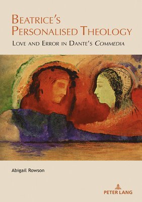Abigail Rowson - Beatrice’s Personalised Theology, Häftad