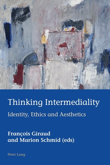 François Giraud, Marion Schmid - Thinking Intermediality, Häftad