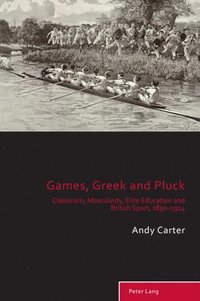 bokomslag Games, Greek and Pluck