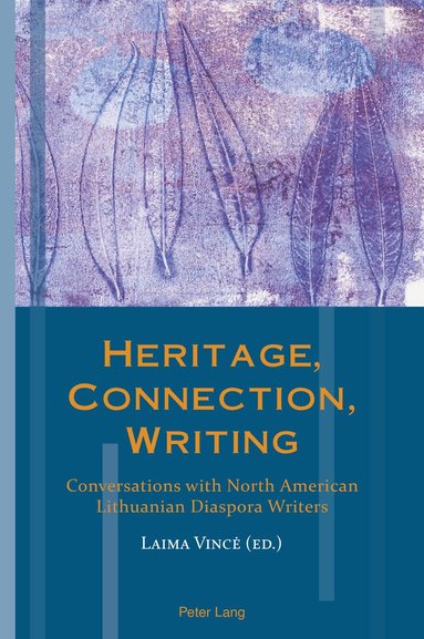 Laima Vincė - Heritage, Connection, Writing, Häftad