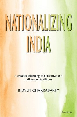 bokomslag Nationalizing India