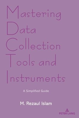 bokomslag Mastering Data Collection Tools And Instruments