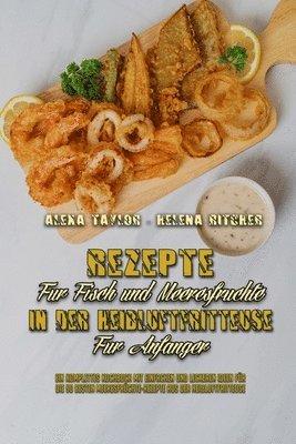 Rezepte Fr Fisch und Meeresfrchte in Der Heiluftfritteuse Fr Anfnger 1